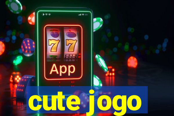 cute jogo